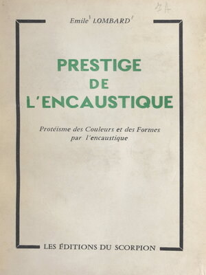 cover image of Prestige de l'encaustique